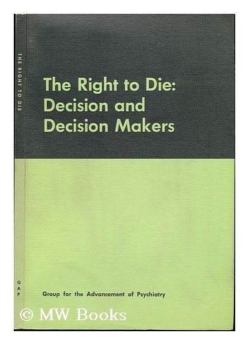 Imagen de archivo de Right to Die: Decision and Decision Makers a la venta por Redux Books