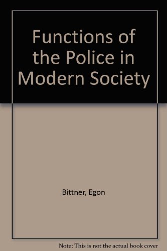 9780876681961: Functions of the Police in Modern Society