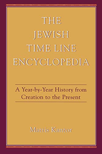 Beispielbild fr The Jewish Time Line Encyclopedia: A Year-by-Year History From Creation to the Present zum Verkauf von HPB-Red