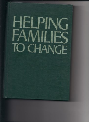 Stock image for Helping Families to Change for sale by ThriftBooks-Dallas