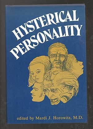 Stock image for Hysterical Personality (Classical psychoanalysis and its applications) for sale by Dunaway Books