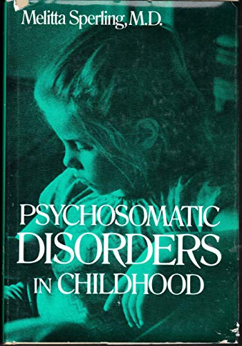 Beispielbild fr Psychosomatic Disorders in Childhood zum Verkauf von Better World Books