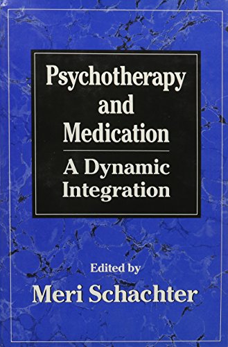 Imagen de archivo de Psychotherapy and Medication: A Dynamic Integration a la venta por HPB-Red
