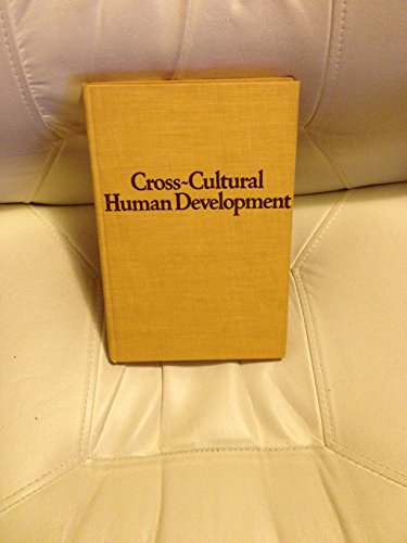 Beispielbild fr Cross-Cultural Human Development zum Verkauf von Better World Books