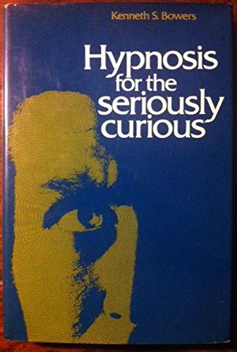 Stock image for Hypnosis for the Seriously Curious for sale by ThriftBooks-Atlanta