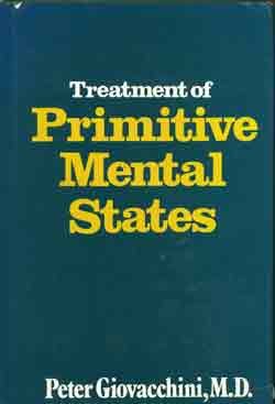 Beispielbild fr Treatment of Primitive Mental States (Master Work Series) zum Verkauf von Better World Books