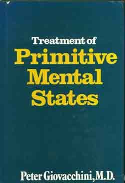 9780876683477: Treatment of Primitive Mental States