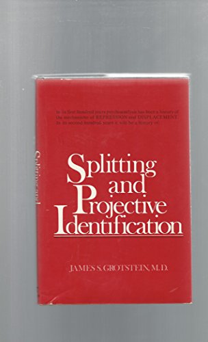 Imagen de archivo de Splitting and projective identification (Classical psychoanalysis and its applications) a la venta por Friends of  Pima County Public Library