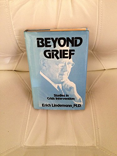 9780876683637: Beyond Grief: Studies in Crisis Intervention (Beyond Grief CL)