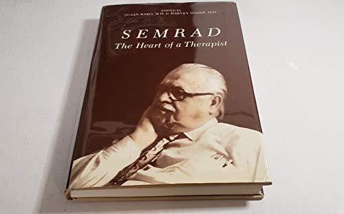 Imagen de archivo de Semrad: The heart of a therapist a la venta por ThriftBooks-Dallas