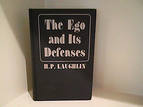 Ego and Its Defenses (9780876683897) by Laughlin