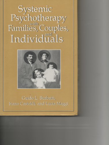 Beispielbild fr Systematic Psychotherapy with Families, Couples, and Individuals zum Verkauf von Better World Books