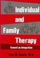 Beispielbild fr Individual and Family Therapy: Toward an Integration (Individual & Family Therapy Enc C) zum Verkauf von HPB Inc.