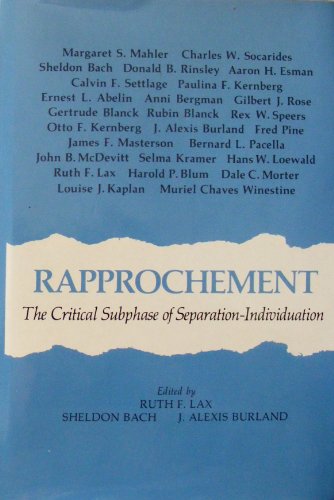 9780876684092: Rapprochement: The Critical Subphase of Separation-Individuation