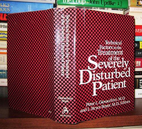 Beispielbild fr Technical Factors in the Treatment of the Severely Disturbed Patient zum Verkauf von Better World Books