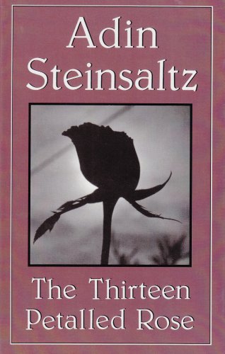 9780876684504: The Thirteen Petalled Rose: Discourse on the Essence of Jewish Existence and Belief