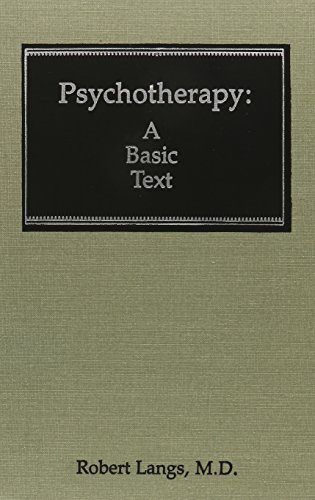 Imagen de archivo de Psychotherapy: A Basic Text (Classical Psychoanalysis & Its Applications) a la venta por Dunaway Books