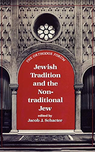 Beispielbild fr Jewish Tradition and the Non-Traditional Jew (The Orthodox Forum Series) zum Verkauf von BooksRun