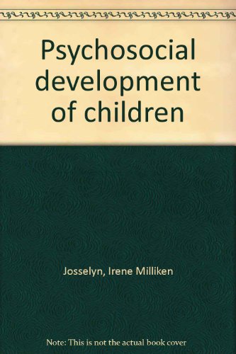 Beispielbild fr Psychosocial Development of Children zum Verkauf von Better World Books