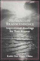 Imagen de archivo de Moments of Transcendence: Inspirational Readings for Yom Kippur a la venta por SecondSale