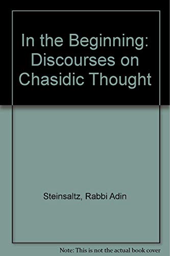 9780876685143: In the Beginning: Discourses on Chasidic Thought