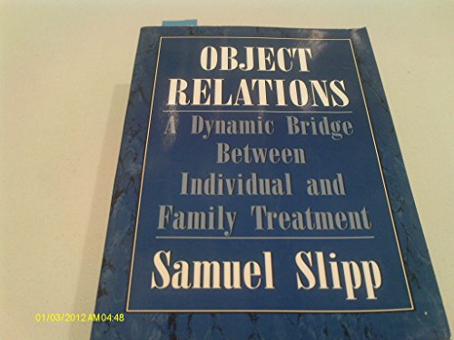 Beispielbild fr Object Relations : A Dynamic Bridge Between Individual and Family Treatment zum Verkauf von Better World Books