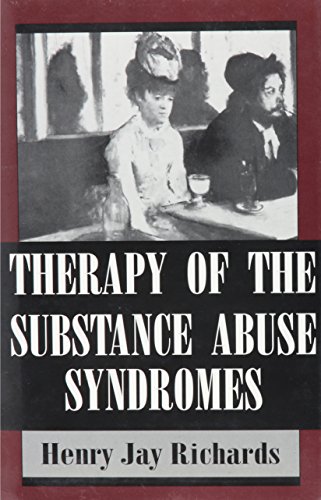 Beispielbild fr Therapy of the Substance Abuse Syndromes zum Verkauf von Better World Books