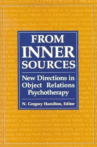 Stock image for From Inner Sources : New Directions in Object Relations Psychotherapy for sale by Better World Books