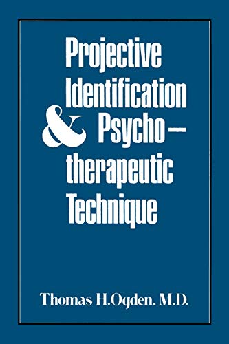Stock image for Projective Identification and Psychotherapeutic Technique for sale by ThriftBooks-Atlanta