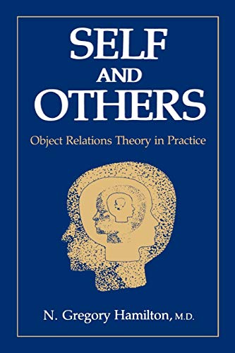 9780876685440: Self and Others: Object Relations Theory in Practice