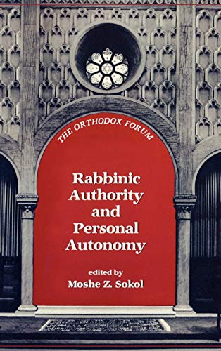 9780876685815: Rabbinic Authority and Personal Autonomy (The Orthodox Forum Series)