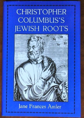 Beispielbild fr Christopher Columbus's Jewish Roots zum Verkauf von Better World Books