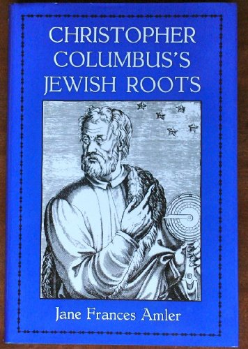 9780876685860: Christopher Columbus's Jewish Roots