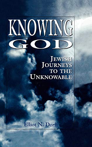 Imagen de archivo de Knowing God: Jewish Journeys to the Unknowable a la venta por Books From California