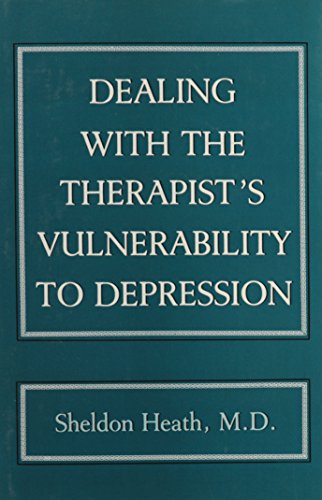 Beispielbild fr Dealing With the Therapist's Vulnerablility to Depression zum Verkauf von BooksRun