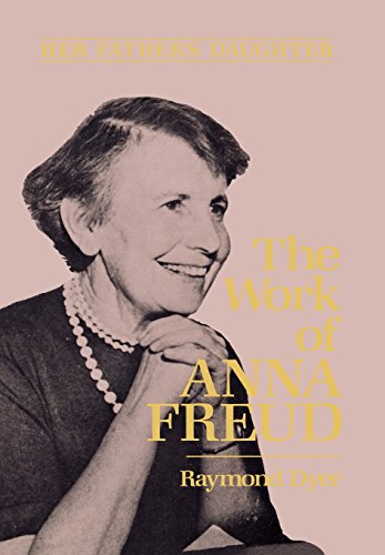 9780876686270: Her Fathers Daughter (Her Fathers Daug Wks Anna Freud, CL.): The Work of Anna Freud