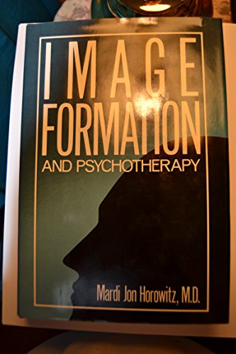 Beispielbild fr Image Formation and Psychotherapy zum Verkauf von Better World Books