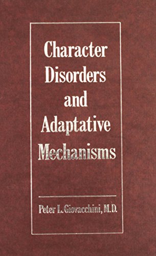 Beispielbild fr Character Disorders and Adaptative Mechanisms zum Verkauf von Better World Books