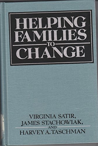 Imagen de archivo de Helping Families to Change a la venta por Better World Books