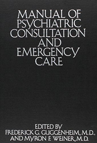 Stock image for Manual of Psychiatric Consultation and Emergency Care for sale by Wonder Book