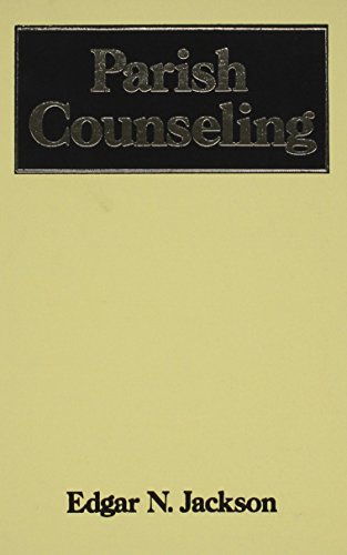 Parish Counseling. (9780876686720) by Jackson, Edgar N.