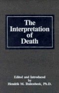 Beispielbild fr The Interpretation of Death zum Verkauf von Better World Books