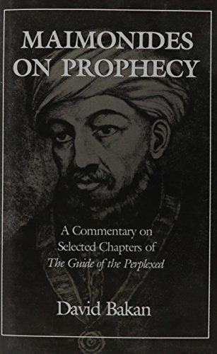 Stock image for Maimonides On Prophecy: A Commentary on Selected Chapters of the Guide of the Perplexed for sale by Commonwealth Book Company, Inc.