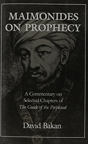 Stock image for Maimonides on Prophecy: A Commentary on Selected Chapters of the Guide of the Perplexed for sale by LibraryMercantile
