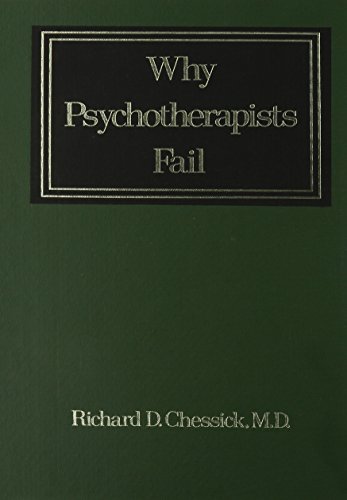 Beispielbild fr Why Psychotherapists Fail zum Verkauf von Better World Books