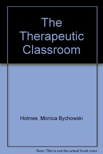 Stock image for Therapeutic Classroom for sale by Wonder Book