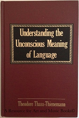 Imagen de archivo de Understanding the unconscious meaning of language a la venta por Wonder Book