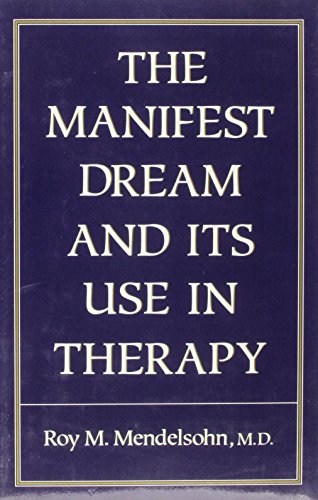 Beispielbild fr Manifest Dream and Its Use in Therapy zum Verkauf von Wonder Book