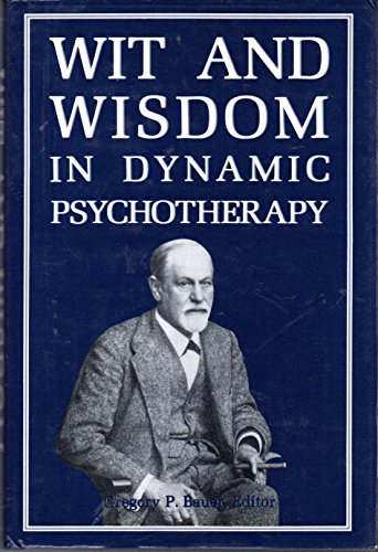 Stock image for Wit and Wisdom in Dynamic Psychotherapy for sale by Open Books