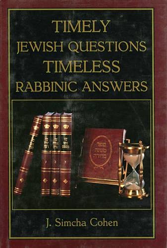 Imagen de archivo de Timely Jewish Questions Timeless Rabbinic Answers a la venta por Books From California